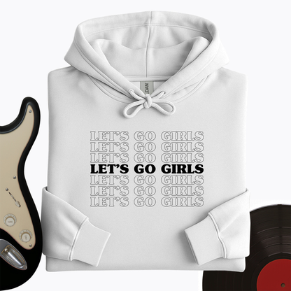 Let's Go Girls Hoodie