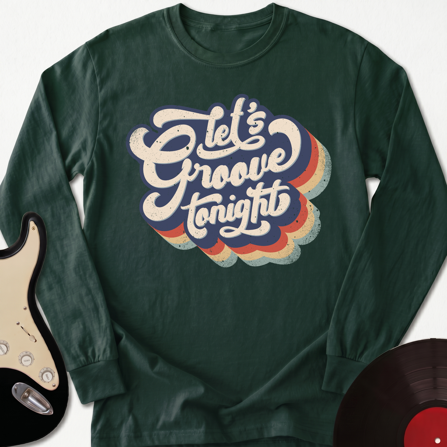 Let's Groove Tonight Long Sleeve