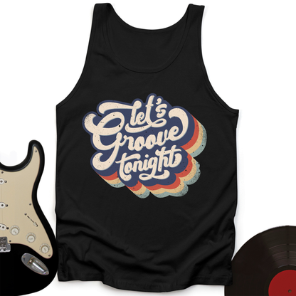 Let's Groove Tonight Tank Top