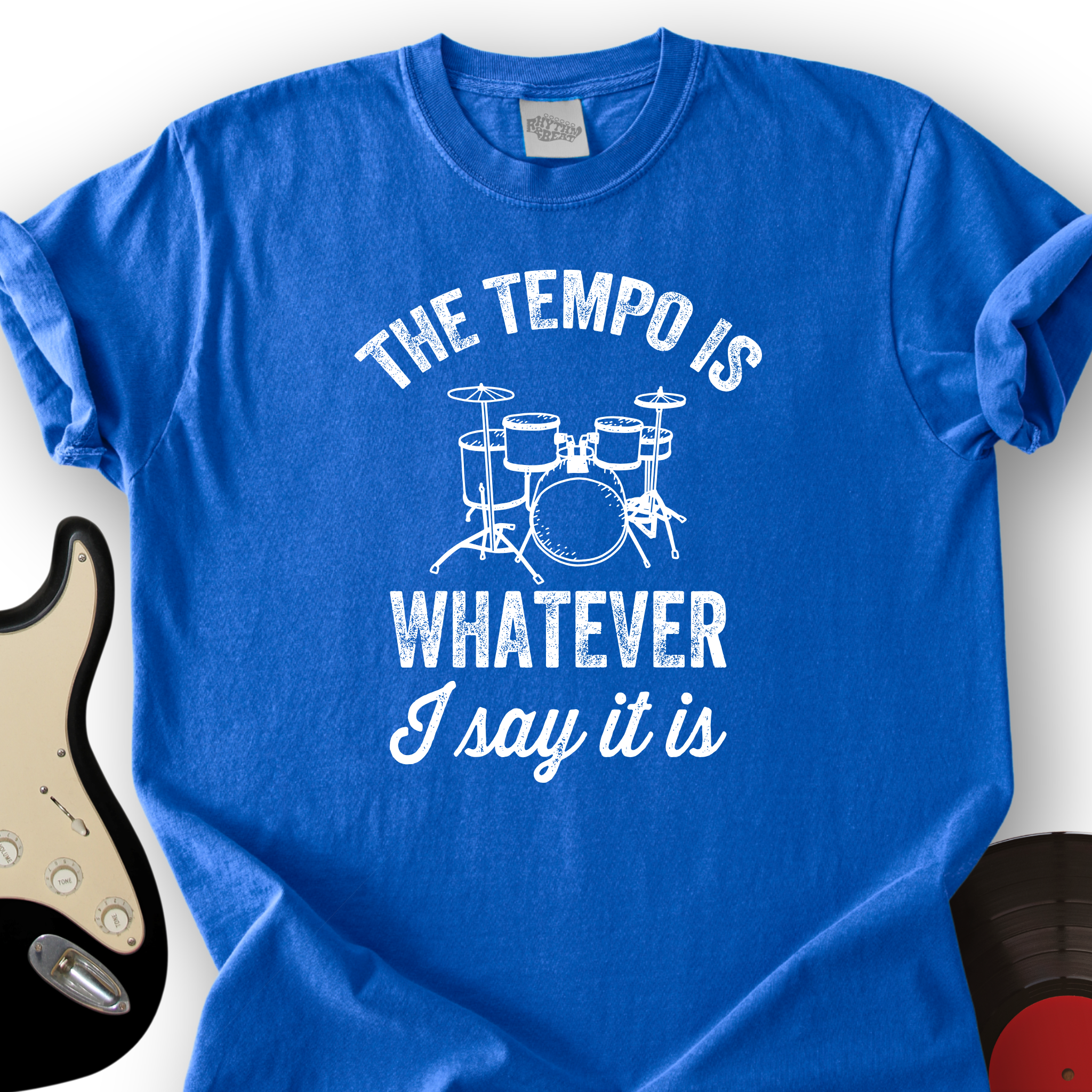 The Tempo Is Whatever I Say It Is T-Shirt