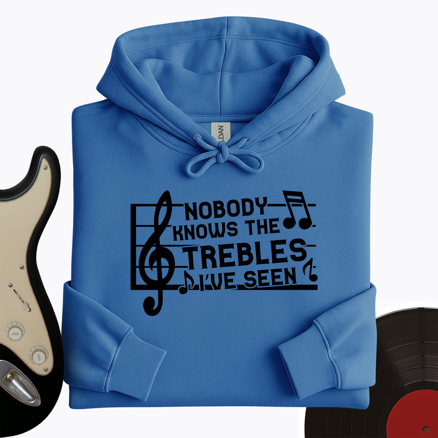 Treble I've Seen Hoodie