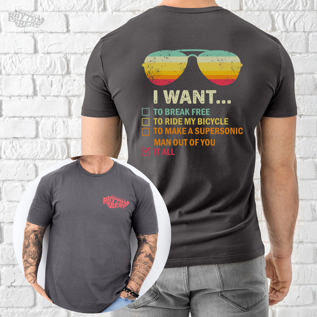 I Want T-Shirt