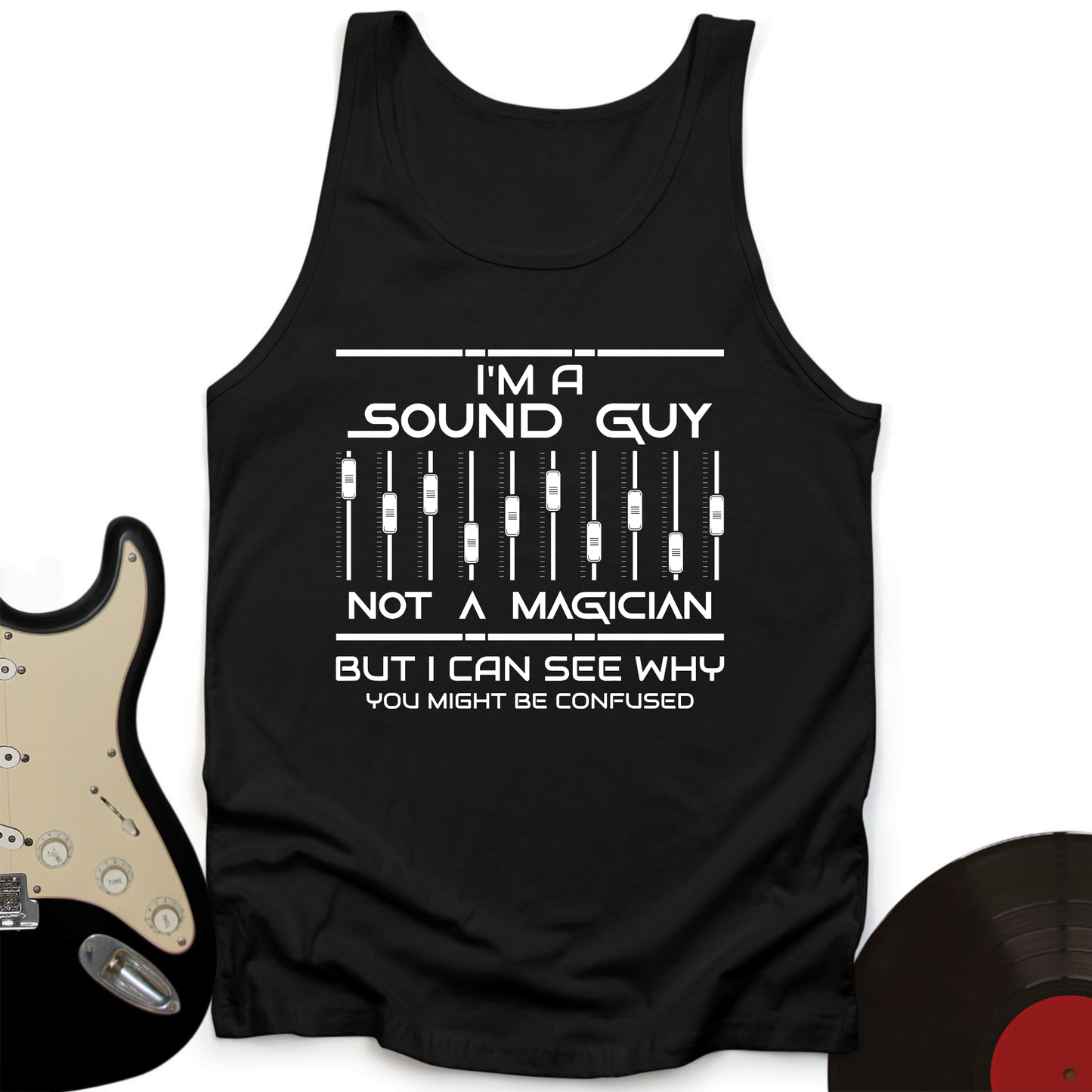 I'm A Sound Guy Unisex Tank