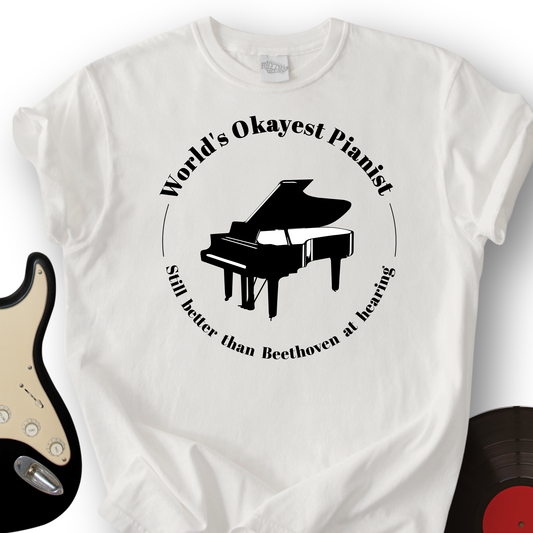 World's Okayest Pianist T-Shirt