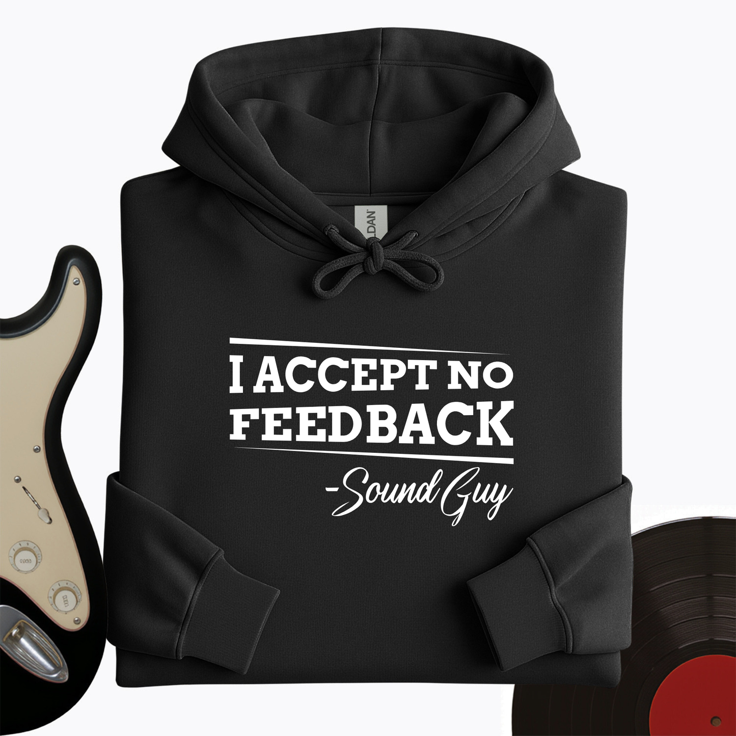 I Accept No Feedback Hoodie