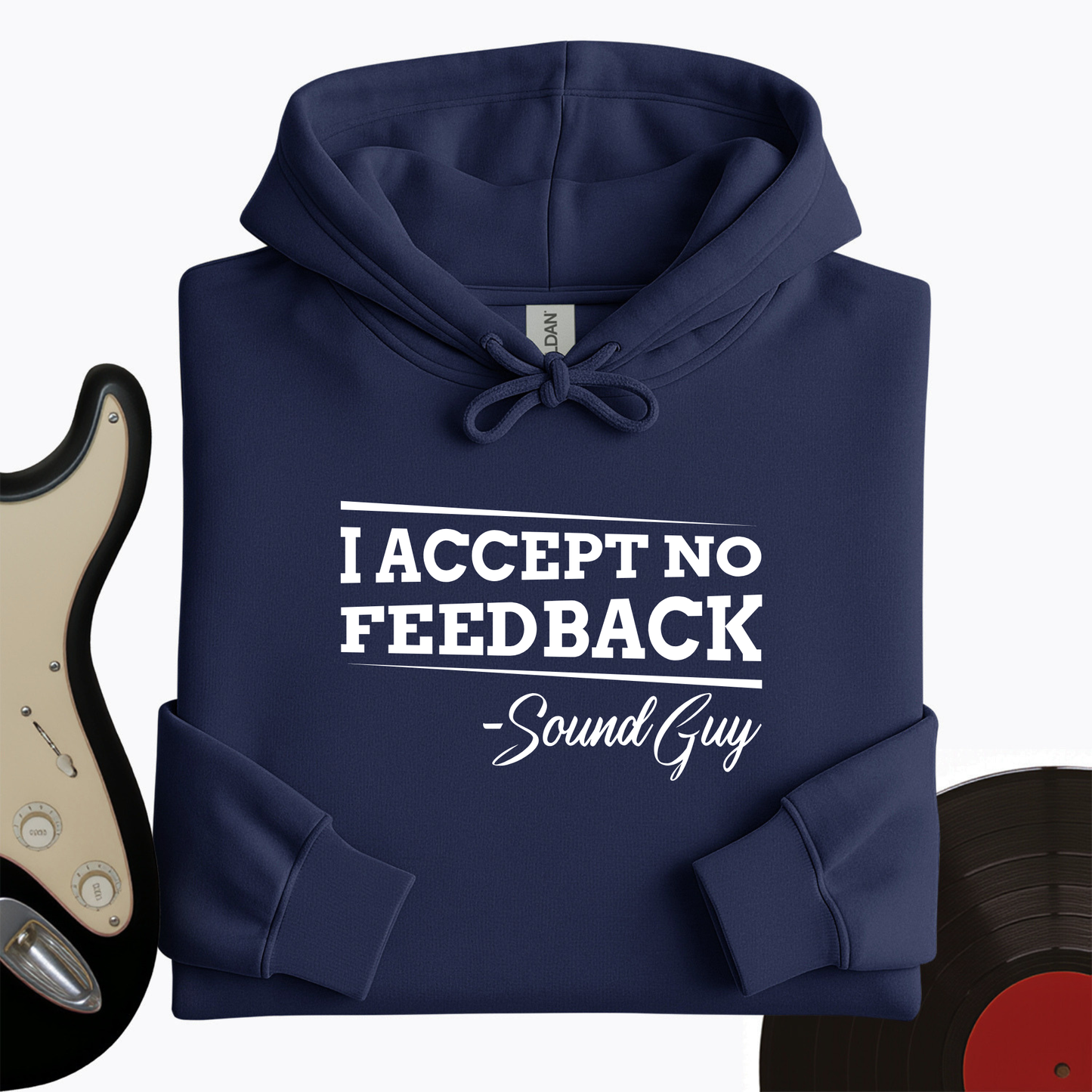 I Accept No Feedback Hoodie