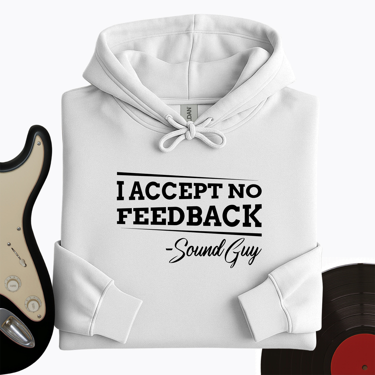 I Accept No Feedback Hoodie