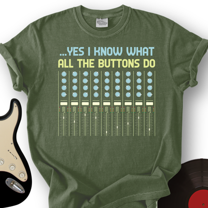 Yes I Know What T-Shirt