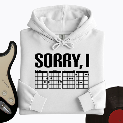 Sorry, I Hoodie