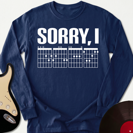 Sorry, I Long Sleeve
