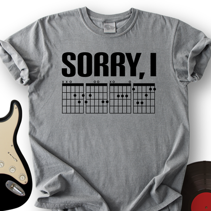 Sorry, I T-Shirt