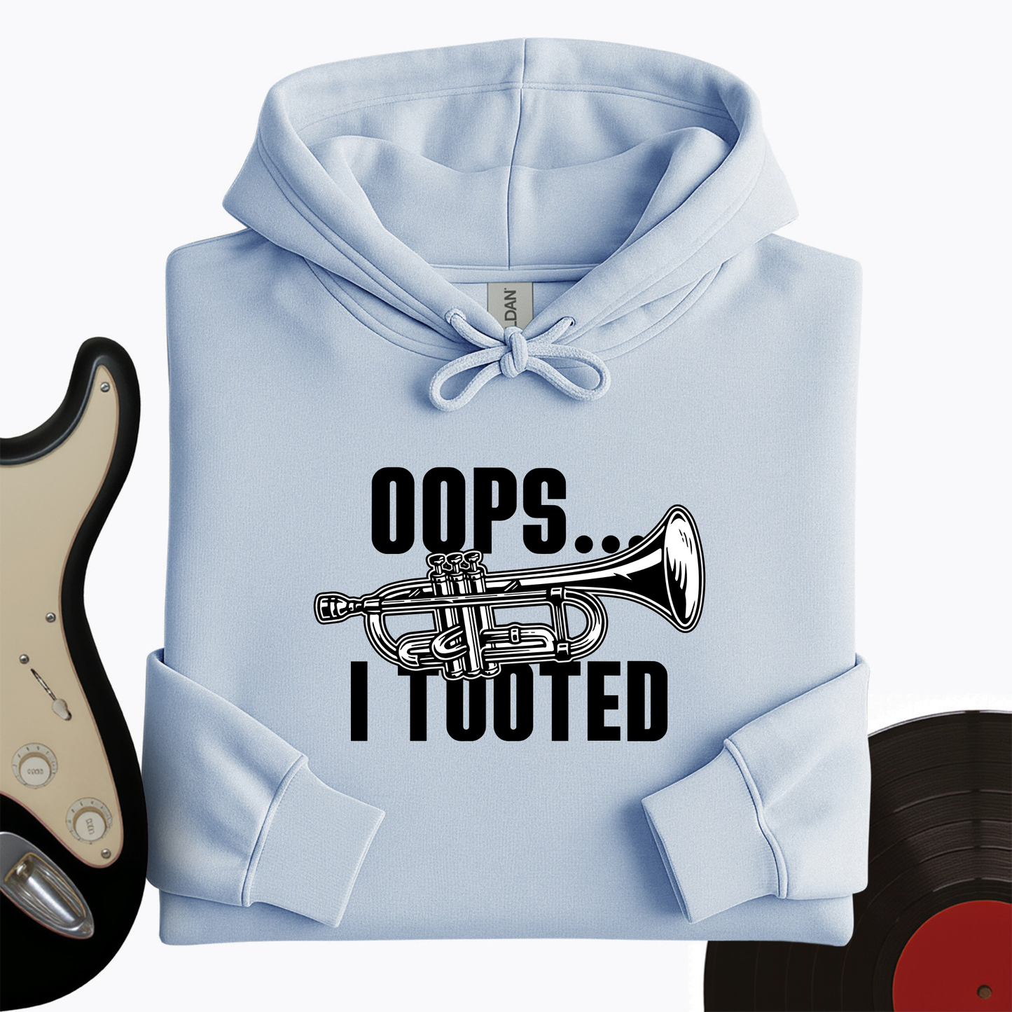 Oops...I Tooted Hoodie