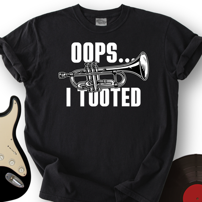 Oops...I Tooted T-Shirt