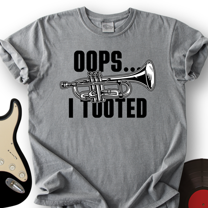 Oops...I Tooted T-Shirt