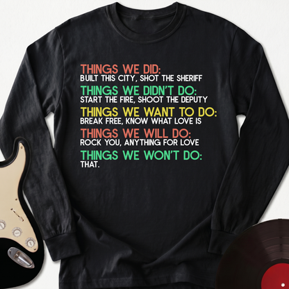Things We Did Long Sleeve