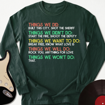 Things We Did Long Sleeve