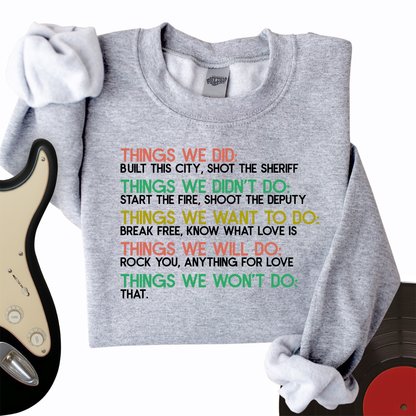 Things We Did Crewneck