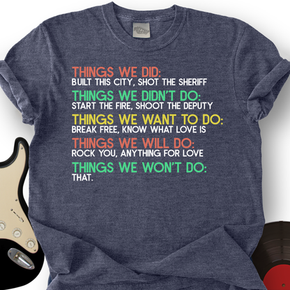 Things We Did T-Shirt