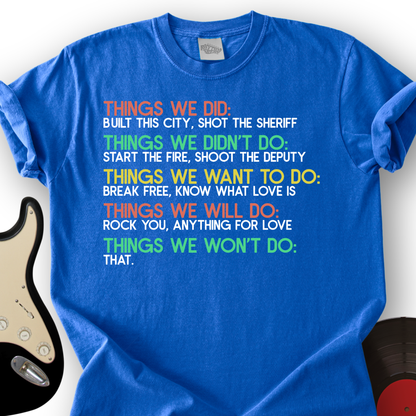 Things We Did T-Shirt