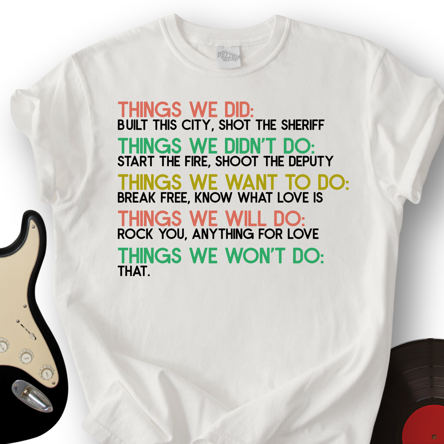 Things We Did T-Shirt