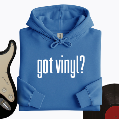 Got Vinyl Hoodie