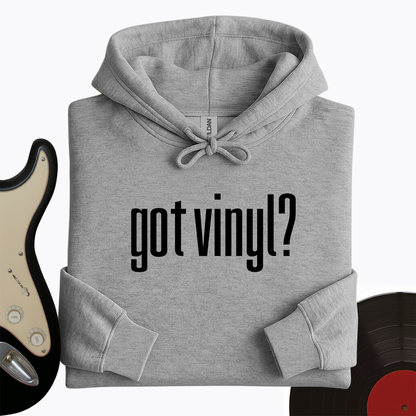 Got Vinyl Hoodie