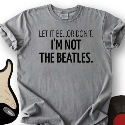 Let It Be T-Shirt