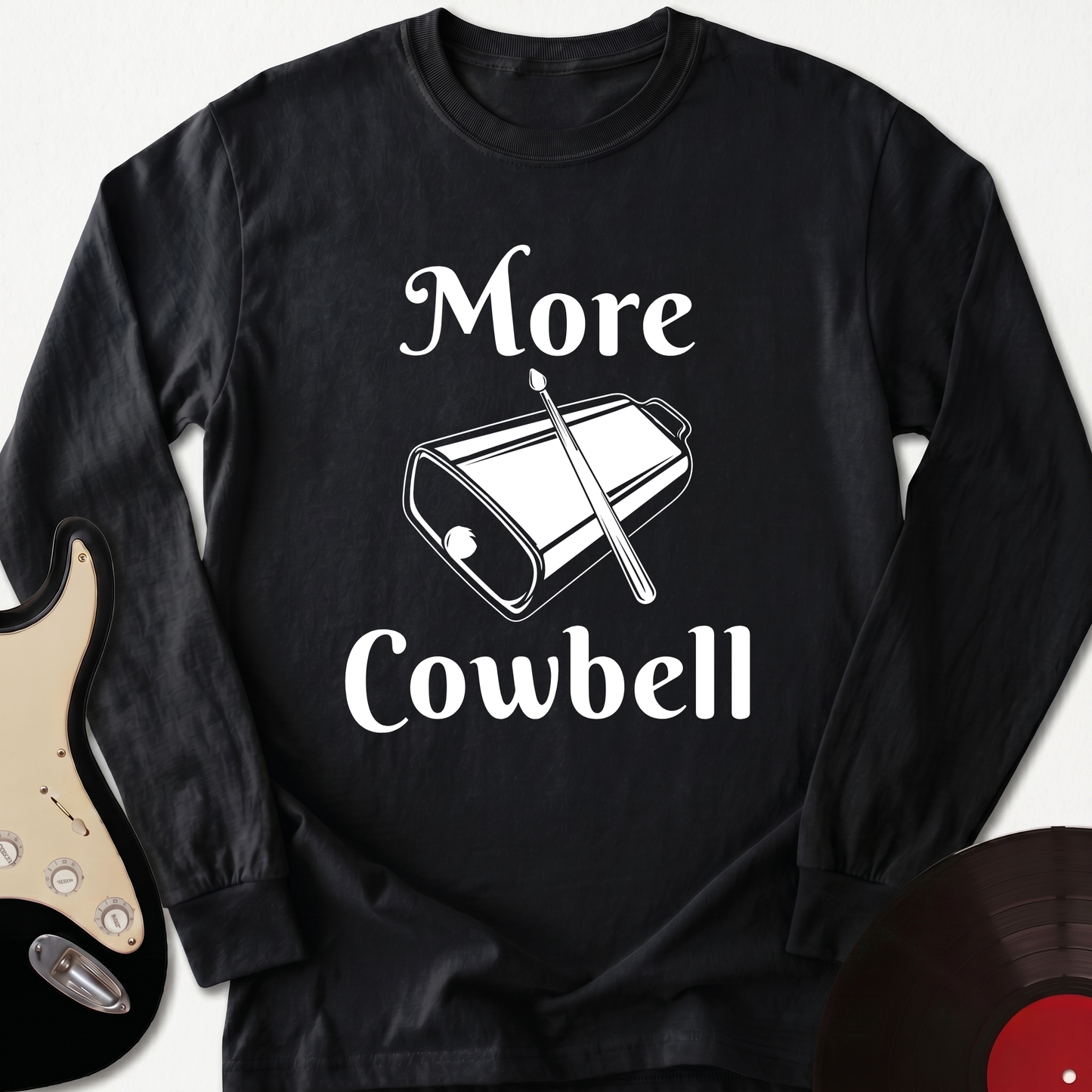 More Cowbell Long Sleeve