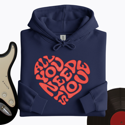 All You Need Is Love Hoodie