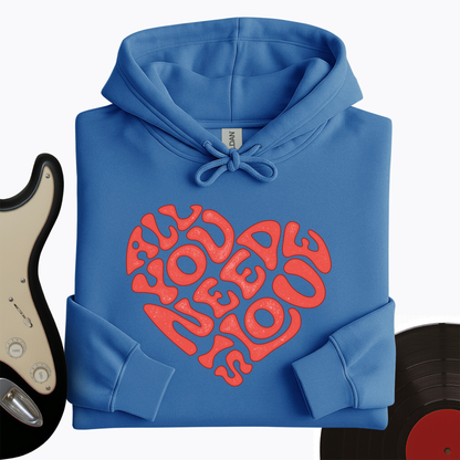 All You Need Is Love Hoodie