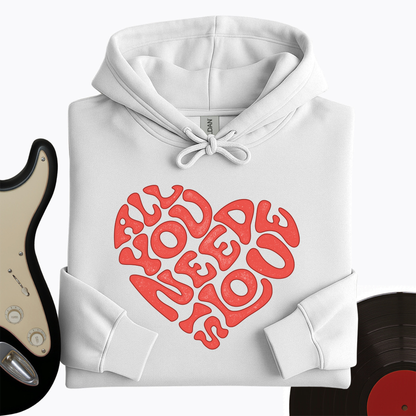All You Need Is Love Hoodie