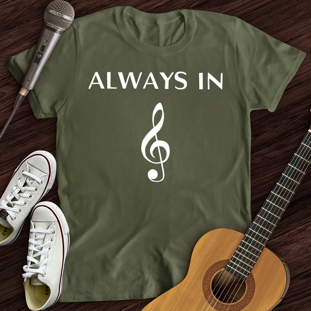 Always In Music T-Shirt