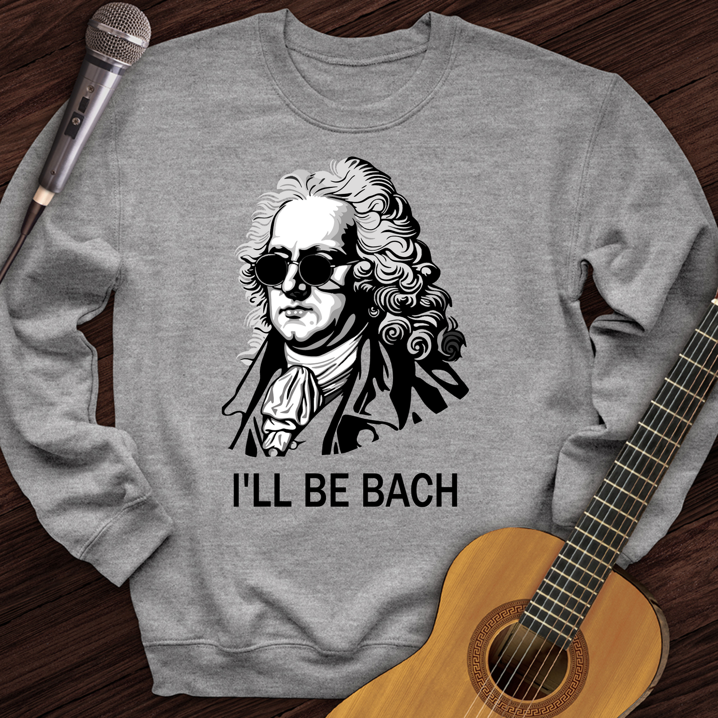 I'll Be Bach Crewneck