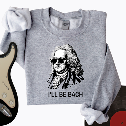 I'll Be Bach Crewneck