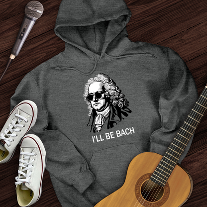 I'll Be Bach Hoodie