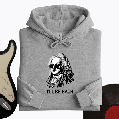 I'll Be Bach Hoodie