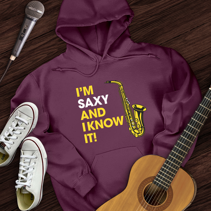 I'm Saxy And I Know It Hoodie