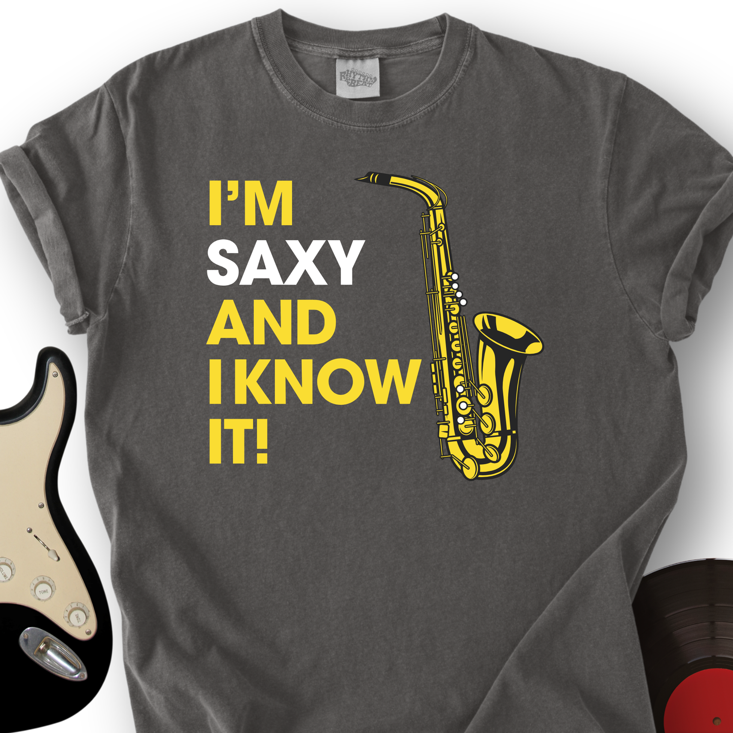 I'm Saxy And I Know It T-Shirt