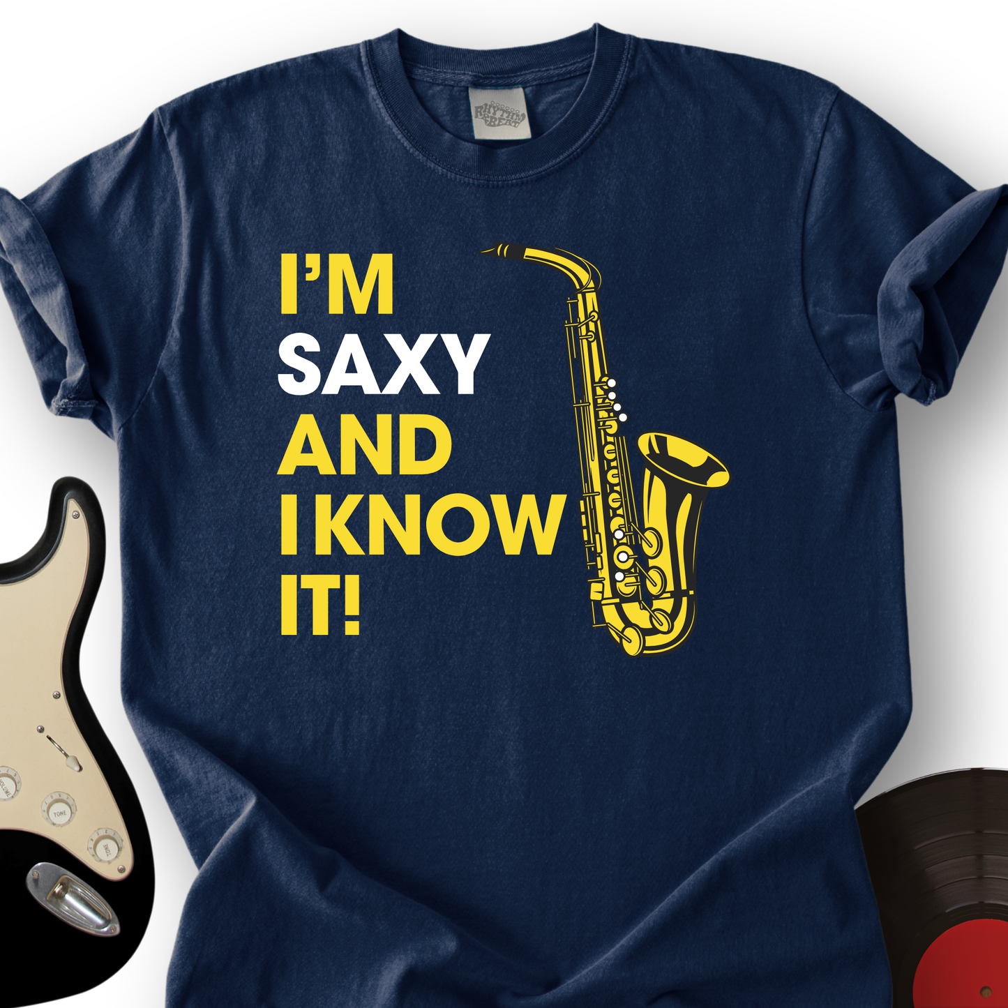 I'm Saxy And I Know It T-Shirt