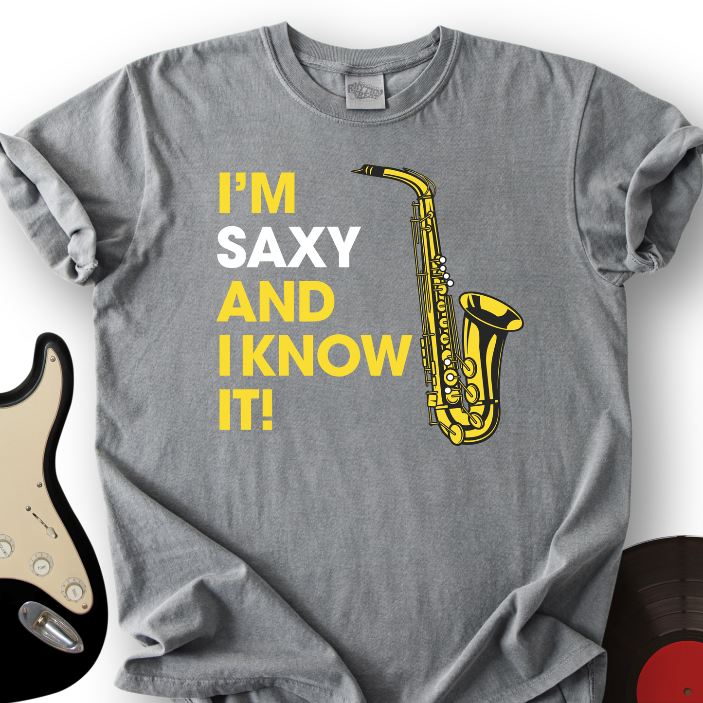 I'm Saxy And I Know It T-Shirt