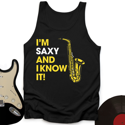 I'm Saxy And I Know It Tank Top