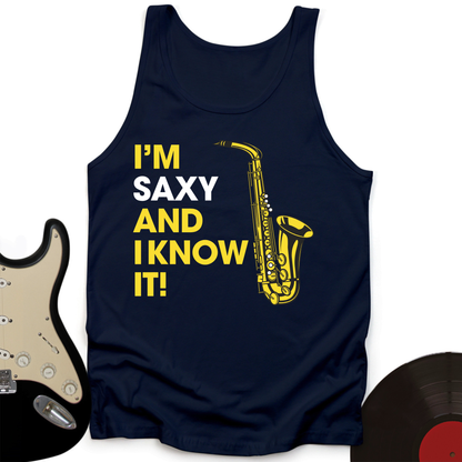 I'm Saxy And I Know It Tank Top