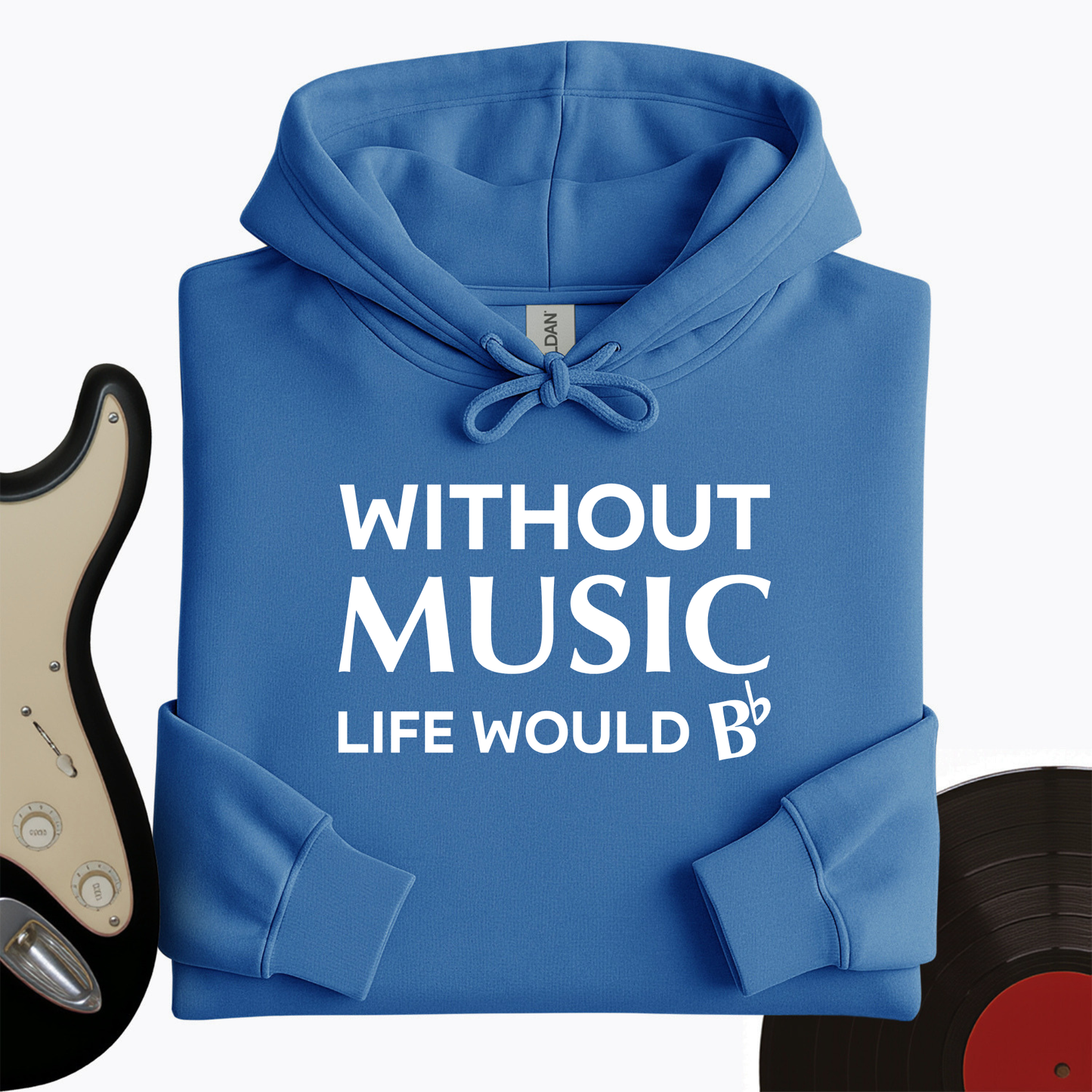 Without Music Life Would B Hoodie