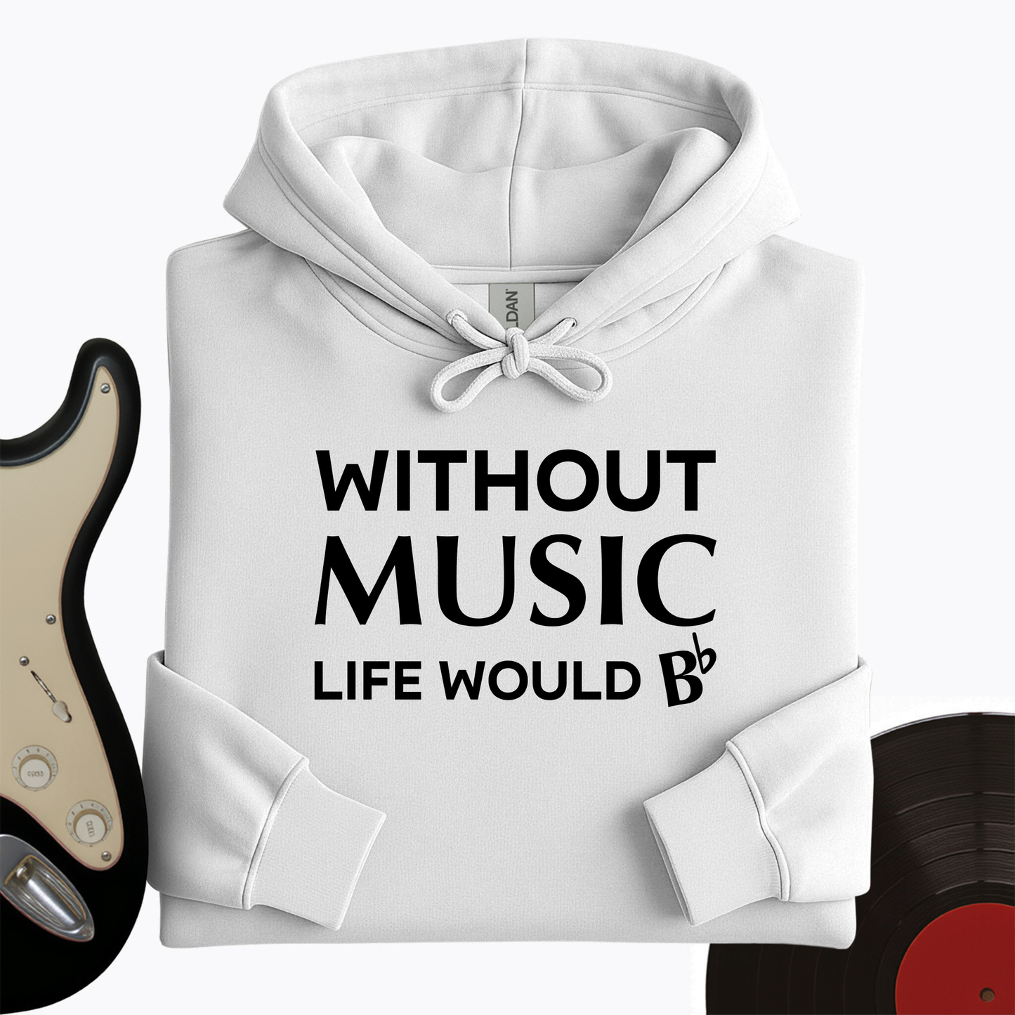 Without Music Life Would B Hoodie