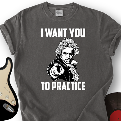I Want To Practice T-Shirt