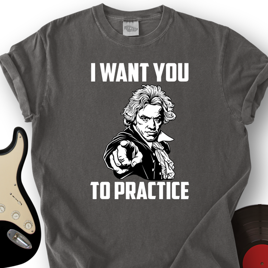 I Want To Practice T-Shirt