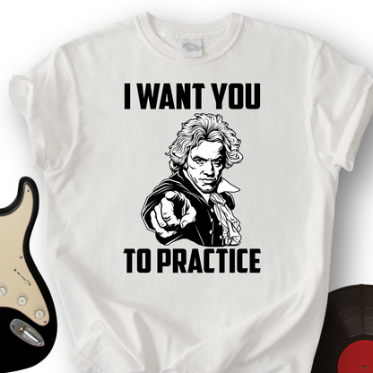 I Want To Practice T-Shirt