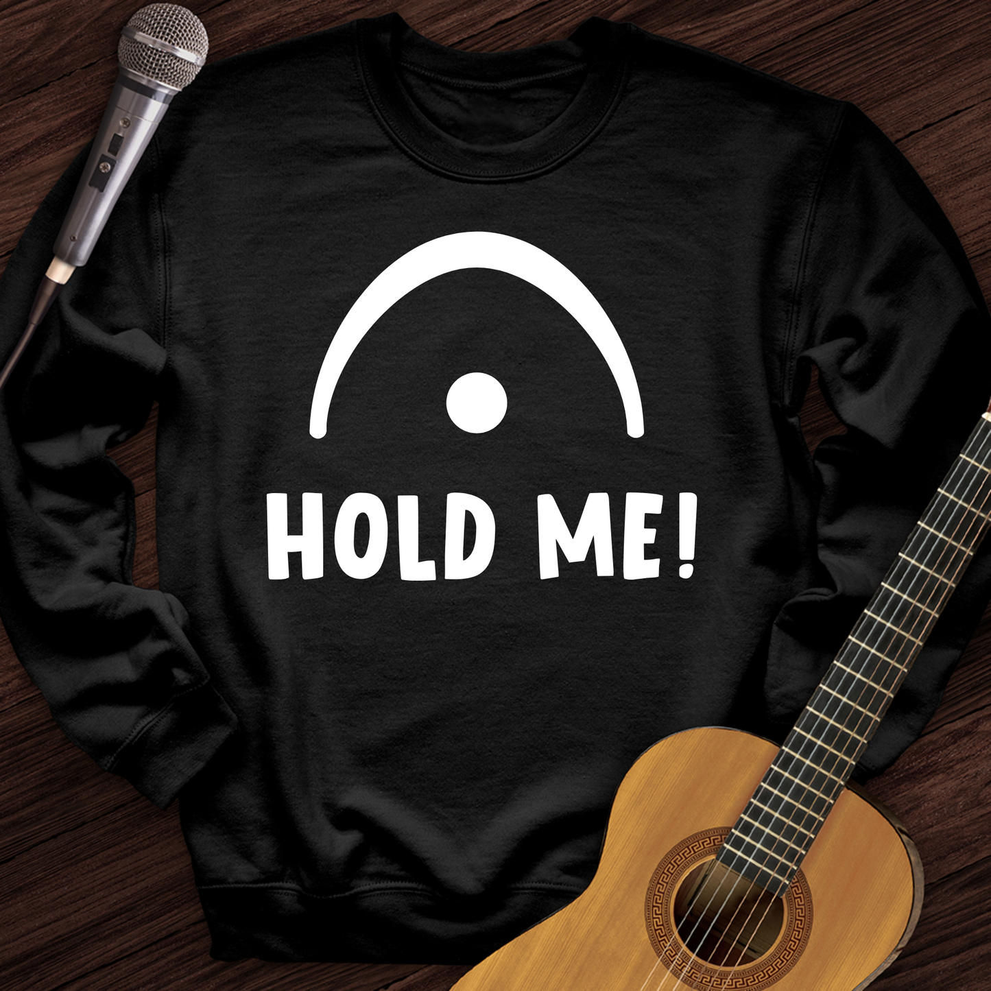 Hold Me Crewneck