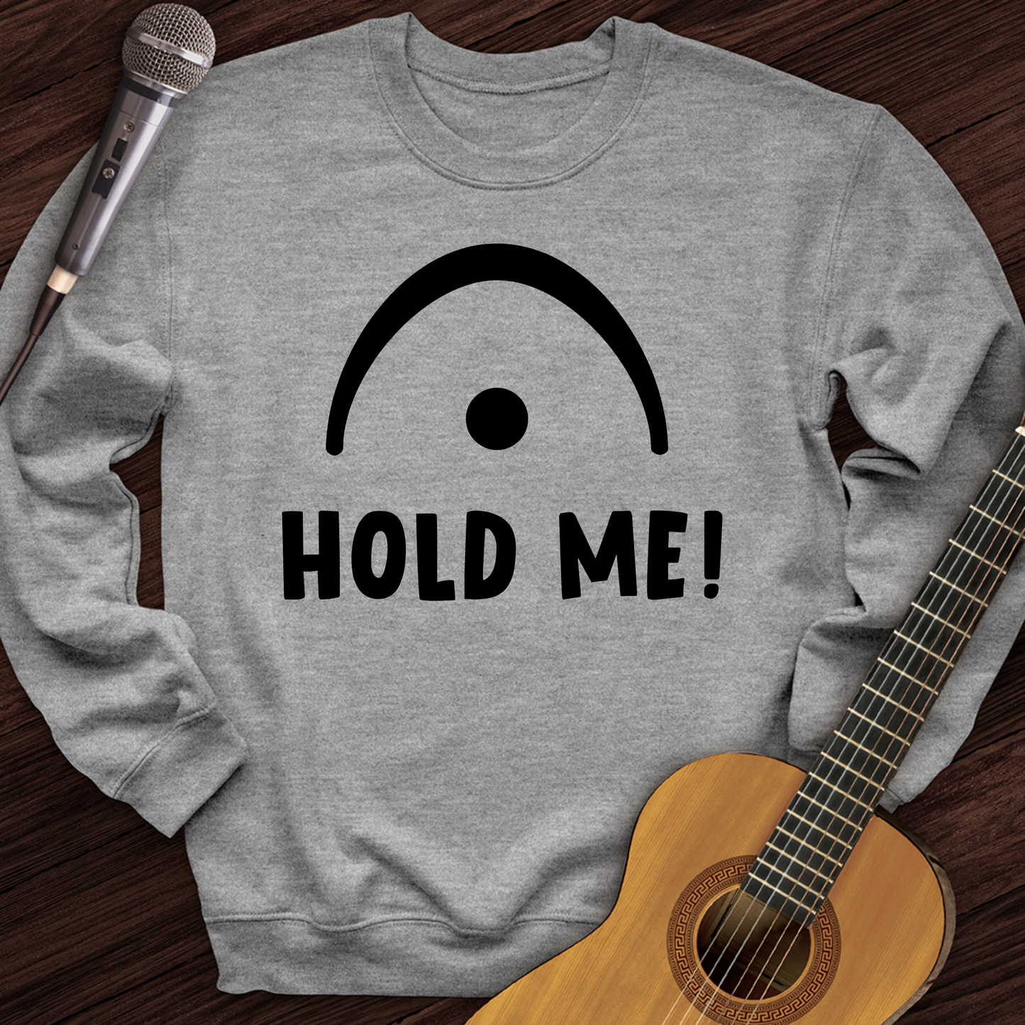 Hold Me Crewneck