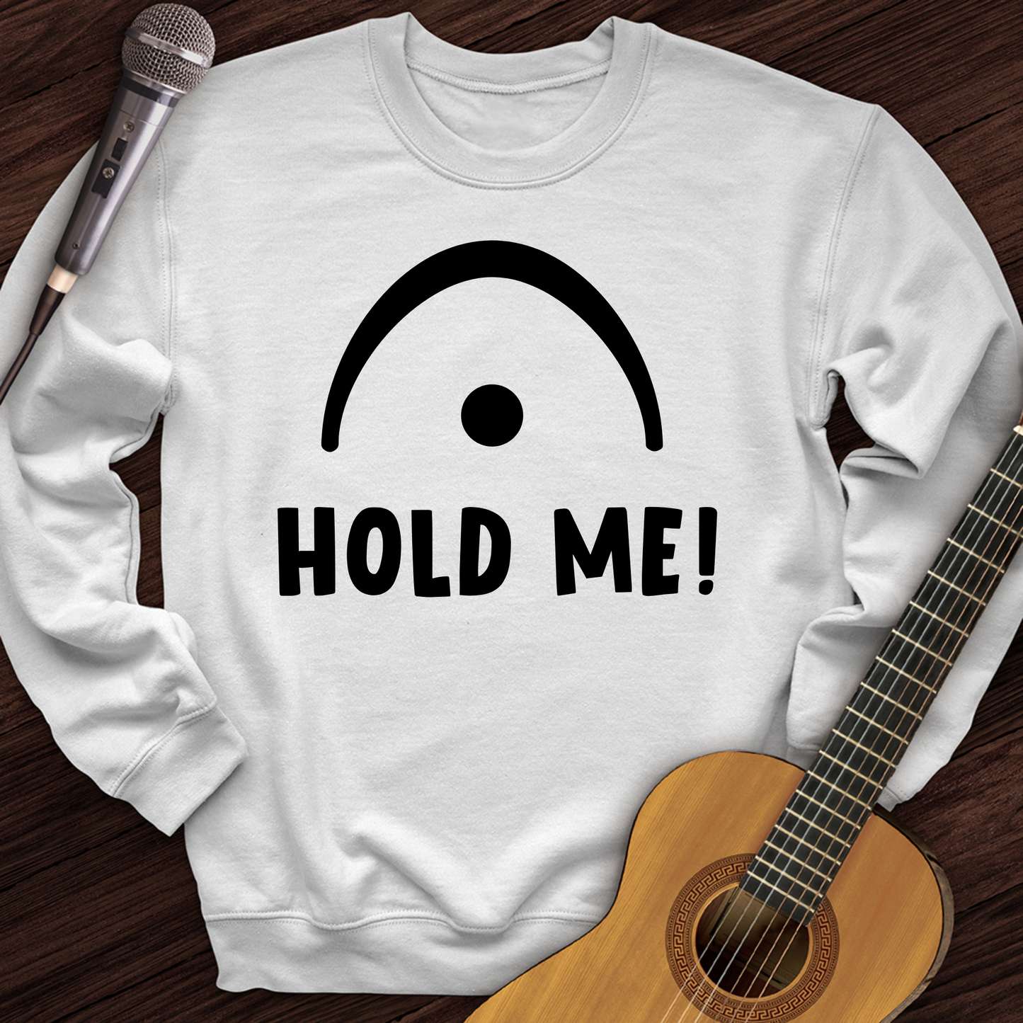 Hold Me Crewneck